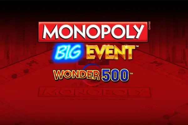 Monopoly Big Event Wonder 500 Demo Arcade